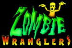  Zombie Wranglers