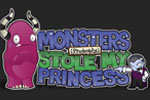  Monsters (probably) stole my princess.