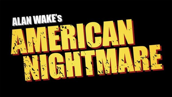 [Trailer] Alan Wake American Nightmare