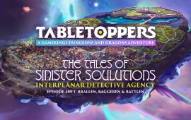 Tabletoppers D&D Campaign – Episode 6: Brallen, Baggeren en Battlen
