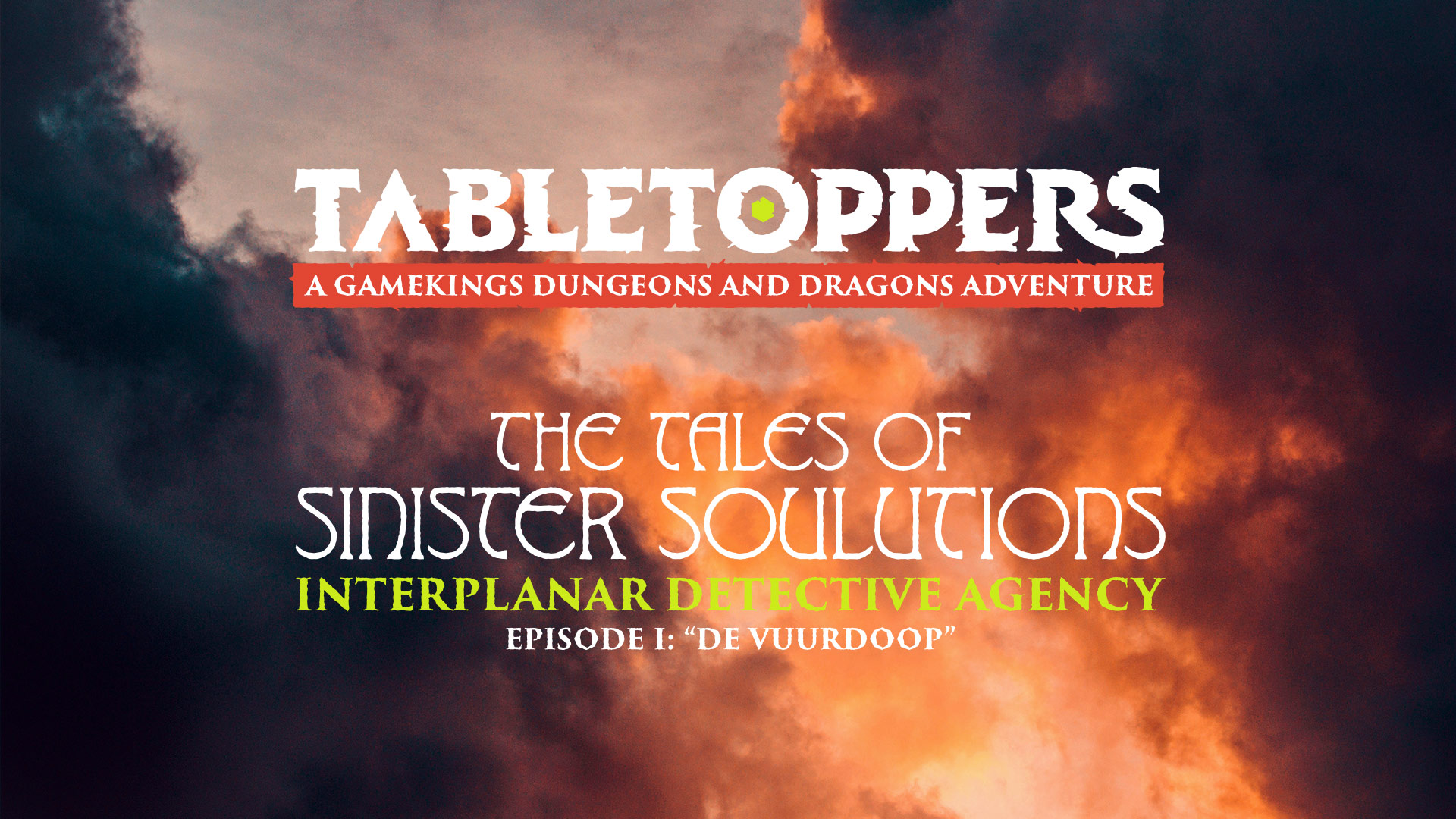 Tabletoppers D&D Campaign Episode 1 De Vuurdoop