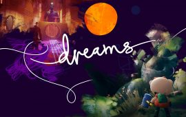 Is Dreams een uitkomst voor (studenten) gamesdevelopment?